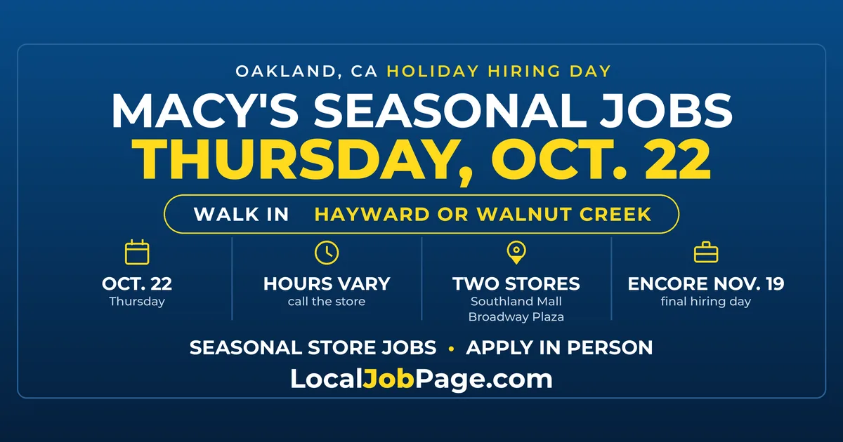 Macy's Holiday Hiring Day Oct. 22: Walk In at Hayward or Walnut Creek Near Oakland